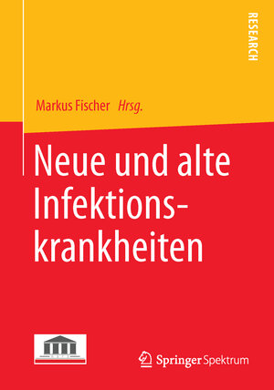 Buchcover Neue und alte Infektionskrankheiten  | EAN 9783658041236 | ISBN 3-658-04123-4 | ISBN 978-3-658-04123-6