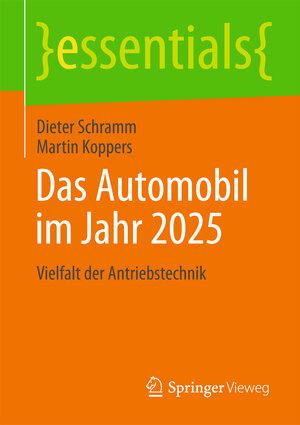 Buchcover Das Automobil im Jahr 2025 | Dieter Schramm | EAN 9783658041847 | ISBN 3-658-04184-6 | ISBN 978-3-658-04184-7