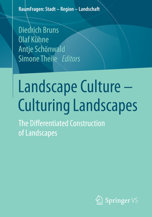 Buchcover Landscape Culture - Culturing Landscapes  | EAN 9783658042837 | ISBN 3-658-04283-4 | ISBN 978-3-658-04283-7
