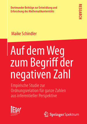 Buchcover Auf dem Weg zum Begriff der negativen Zahl | Maike Schindler | EAN 9783658043759 | ISBN 3-658-04375-X | ISBN 978-3-658-04375-9