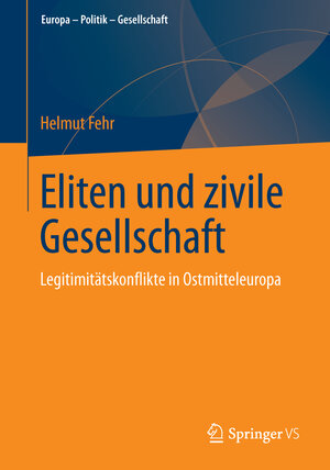 Buchcover Eliten und zivile Gesellschaft | Helmut Fehr | EAN 9783658043766 | ISBN 3-658-04376-8 | ISBN 978-3-658-04376-6