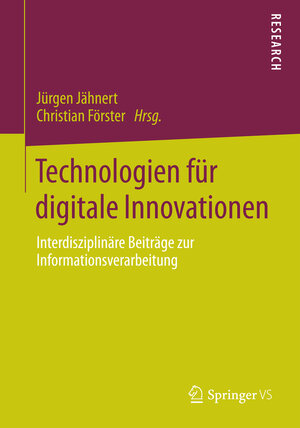 Buchcover Technologien für digitale Innovationen  | EAN 9783658047450 | ISBN 3-658-04745-3 | ISBN 978-3-658-04745-0