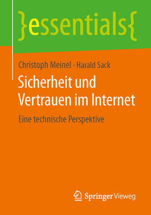 Buchcover Sicherheit und Vertrauen im Internet | Christoph Meinel | EAN 9783658048341 | ISBN 3-658-04834-4 | ISBN 978-3-658-04834-1
