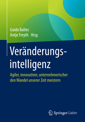 Buchcover Veränderungsintelligenz  | EAN 9783658048891 | ISBN 3-658-04889-1 | ISBN 978-3-658-04889-1