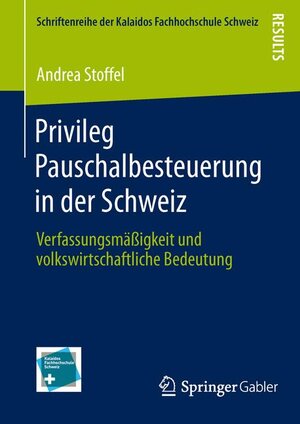 Buchcover Privileg Pauschalbesteuerung in der Schweiz | Andrea Stoffel | EAN 9783658049652 | ISBN 3-658-04965-0 | ISBN 978-3-658-04965-2