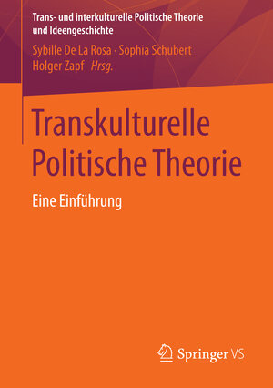Buchcover Transkulturelle Politische Theorie  | EAN 9783658050108 | ISBN 3-658-05010-1 | ISBN 978-3-658-05010-8