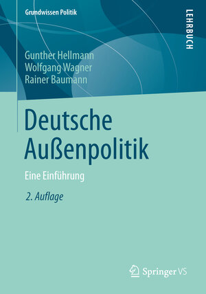 Buchcover Deutsche Außenpolitik | Gunther Hellmann | EAN 9783658050221 | ISBN 3-658-05022-5 | ISBN 978-3-658-05022-1