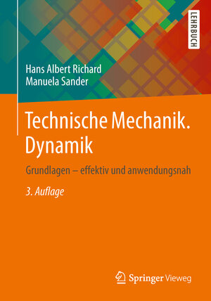 Buchcover Technische Mechanik. Dynamik | Hans Albert Richard | EAN 9783658050276 | ISBN 3-658-05027-6 | ISBN 978-3-658-05027-6