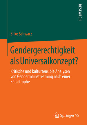 Buchcover Gendergerechtigkeit als Universalkonzept? | Silke Schwarz | EAN 9783658053772 | ISBN 3-658-05377-1 | ISBN 978-3-658-05377-2