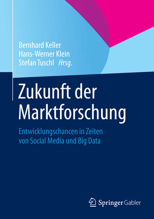 Buchcover Zukunft der Marktforschung  | EAN 9783658054007 | ISBN 3-658-05400-X | ISBN 978-3-658-05400-7