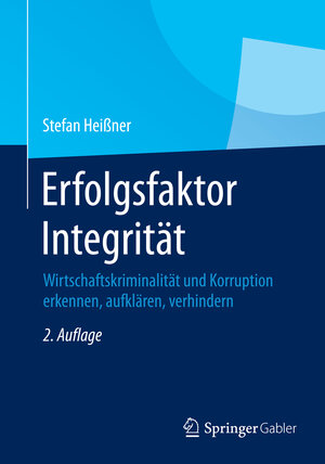 Buchcover Erfolgsfaktor Integrität | Stefan Heißner | EAN 9783658056070 | ISBN 3-658-05607-X | ISBN 978-3-658-05607-0