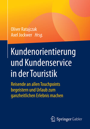 Buchcover Kundenorientierung und Kundenservice in der Touristik  | EAN 9783658056834 | ISBN 3-658-05683-5 | ISBN 978-3-658-05683-4