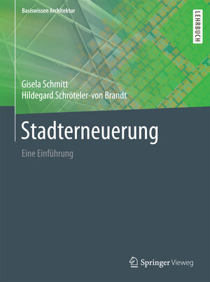 Buchcover Stadterneuerung | Gisela Schmitt | EAN 9783658057626 | ISBN 3-658-05762-9 | ISBN 978-3-658-05762-6