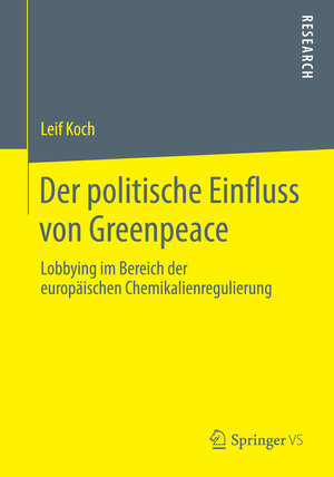 Buchcover Der politische Einfluss von Greenpeace | Leif Koch | EAN 9783658057862 | ISBN 3-658-05786-6 | ISBN 978-3-658-05786-2