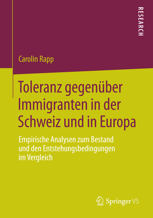 Buchcover Toleranz gegenüber Immigranten in der Schweiz und in Europa | Carolin Rapp | EAN 9783658059026 | ISBN 3-658-05902-8 | ISBN 978-3-658-05902-6