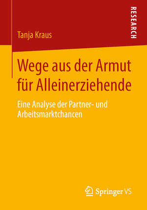 Buchcover Wege aus der Armut für Alleinerziehende | Tanja Kraus | EAN 9783658059347 | ISBN 3-658-05934-6 | ISBN 978-3-658-05934-7