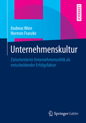 Buchcover Unternehmenskultur | Andreas Wien | EAN 9783658059927 | ISBN 3-658-05992-3 | ISBN 978-3-658-05992-7