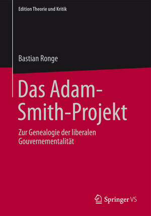 Buchcover Das Adam-Smith-Projekt | Bastian Ronge | EAN 9783658060268 | ISBN 3-658-06026-3 | ISBN 978-3-658-06026-8