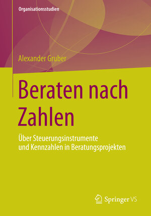 Buchcover Beraten nach Zahlen | Alexander Gruber | EAN 9783658061586 | ISBN 3-658-06158-8 | ISBN 978-3-658-06158-6