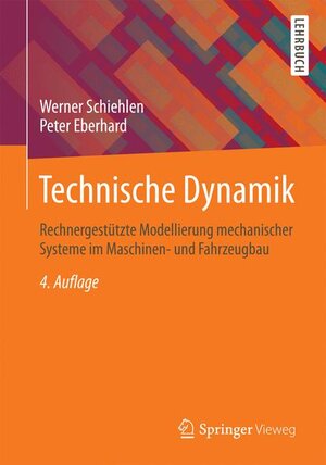 Buchcover Technische Dynamik | Werner Schiehlen | EAN 9783658061845 | ISBN 3-658-06184-7 | ISBN 978-3-658-06184-5