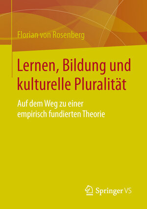 Buchcover Lernen, Bildung und kulturelle Pluralität | Florian von Rosenberg | EAN 9783658063641 | ISBN 3-658-06364-5 | ISBN 978-3-658-06364-1
