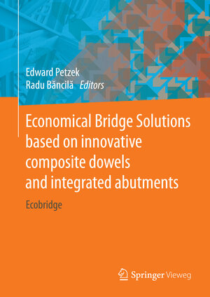 Buchcover Economical Bridge Solutions based on innovative composite dowels and integrated abutments  | EAN 9783658064174 | ISBN 3-658-06417-X | ISBN 978-3-658-06417-4