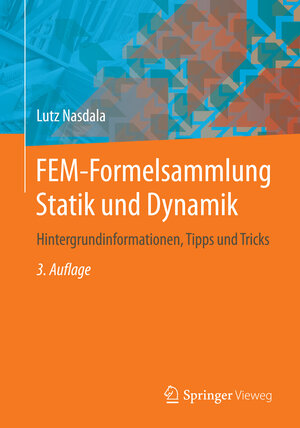 Buchcover FEM-Formelsammlung Statik und Dynamik | Lutz Nasdala | EAN 9783658066307 | ISBN 3-658-06630-X | ISBN 978-3-658-06630-7