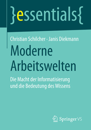 Buchcover Moderne Arbeitswelten | Christian Schilcher | EAN 9783658067908 | ISBN 3-658-06790-X | ISBN 978-3-658-06790-8