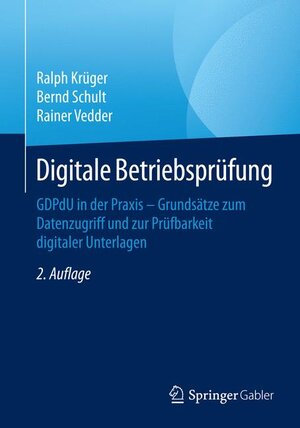 Buchcover Digitale Betriebsprüfung | Ralph Krüger | EAN 9783658068288 | ISBN 3-658-06828-0 | ISBN 978-3-658-06828-8