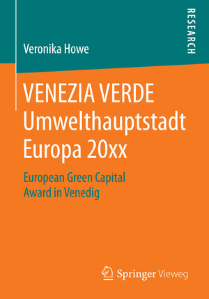 Buchcover VENEZIA VERDE Umwelthauptstadt Europa 20xx | Veronika Howe | EAN 9783658068677 | ISBN 3-658-06867-1 | ISBN 978-3-658-06867-7