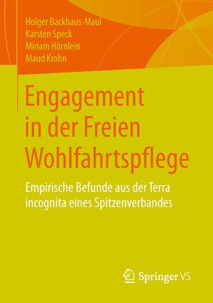 Buchcover Engagement in der Freien Wohlfahrtspflege | Holger Backhaus-Maul | EAN 9783658069650 | ISBN 3-658-06965-1 | ISBN 978-3-658-06965-0