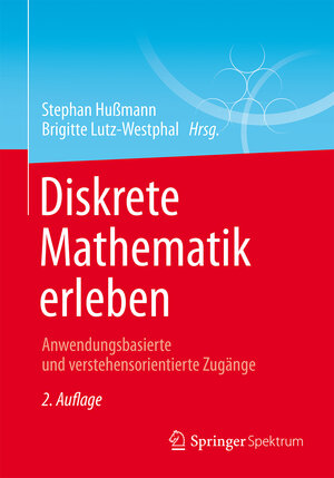 Buchcover Diskrete Mathematik erleben  | EAN 9783658069933 | ISBN 3-658-06993-7 | ISBN 978-3-658-06993-3