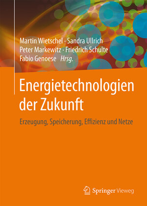 Buchcover Energietechnologien der Zukunft  | EAN 9783658071288 | ISBN 3-658-07128-1 | ISBN 978-3-658-07128-8