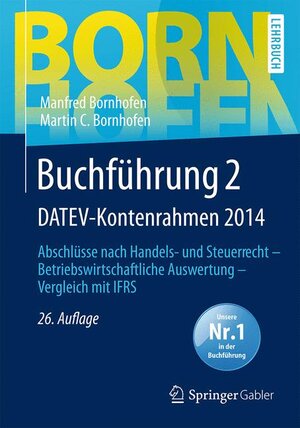 Buchcover Buchführung 2 DATEV-Kontenrahmen 2014 | Manfred Bornhofen | EAN 9783658072070 | ISBN 3-658-07207-5 | ISBN 978-3-658-07207-0