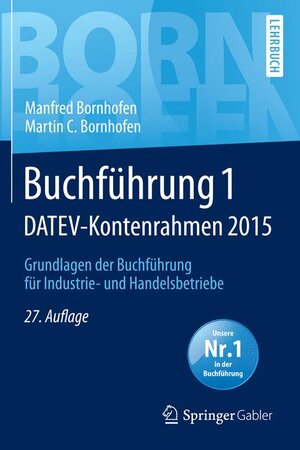 Buchcover Buchführung 1 DATEV-Kontenrahmen 2015 | Manfred Bornhofen | EAN 9783658073244 | ISBN 3-658-07324-1 | ISBN 978-3-658-07324-4