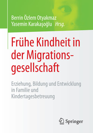 Buchcover Frühe Kindheit in der Migrationsgesellschaft  | EAN 9783658073824 | ISBN 3-658-07382-9 | ISBN 978-3-658-07382-4