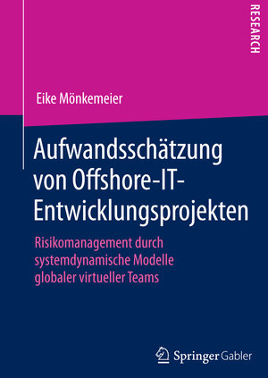 Buchcover Aufwandsschätzung von Offshore-IT-Entwicklungsprojekten | Eike Mönkemeier | EAN 9783658074333 | ISBN 3-658-07433-7 | ISBN 978-3-658-07433-3