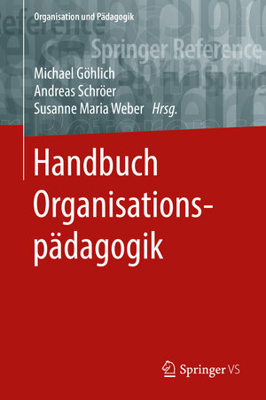 Buchcover Handbuch Organisationspädagogik  | EAN 9783658075118 | ISBN 3-658-07511-2 | ISBN 978-3-658-07511-8
