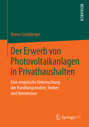 Buchcover Der Erwerb von Photovoltaikanlagen in Privathaushalten | Marco Sonnberger | EAN 9783658077938 | ISBN 3-658-07793-X | ISBN 978-3-658-07793-8