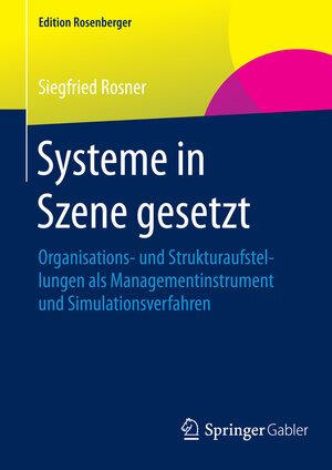 Buchcover Systeme in Szene gesetzt | Siegfried Rosner | EAN 9783658078065 | ISBN 3-658-07806-5 | ISBN 978-3-658-07806-5