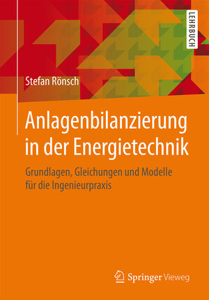 Buchcover Anlagenbilanzierung in der Energietechnik | Stefan Rönsch | EAN 9783658078232 | ISBN 3-658-07823-5 | ISBN 978-3-658-07823-2