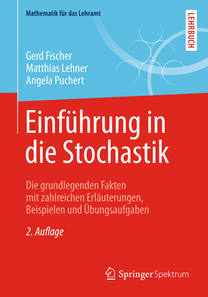 Buchcover Einführung in die Stochastik | Gerd Fischer | EAN 9783658079024 | ISBN 3-658-07902-9 | ISBN 978-3-658-07902-4
