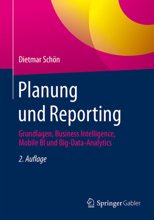 Buchcover Planung und Reporting | Dietmar Schön | EAN 9783658080099 | ISBN 3-658-08009-4 | ISBN 978-3-658-08009-9