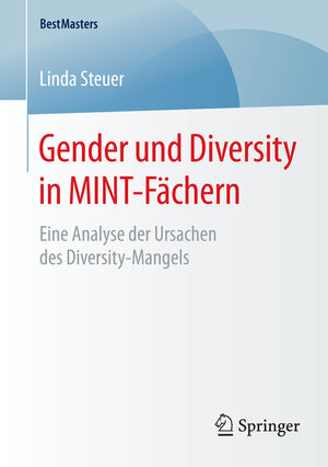 Buchcover Gender und Diversity in MINT-Fächern | Linda Steuer | EAN 9783658081492 | ISBN 3-658-08149-X | ISBN 978-3-658-08149-2