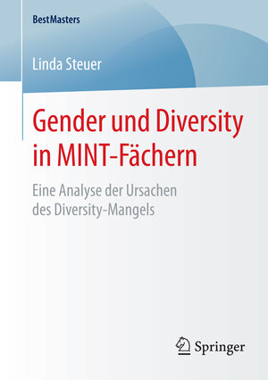 Buchcover Gender und Diversity in MINT-Fächern | Linda Steuer | EAN 9783658081508 | ISBN 3-658-08150-3 | ISBN 978-3-658-08150-8
