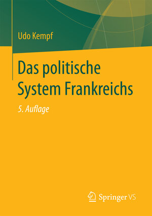 Buchcover Das politische System Frankreichs | Udo Kempf | EAN 9783658082079 | ISBN 3-658-08207-0 | ISBN 978-3-658-08207-9