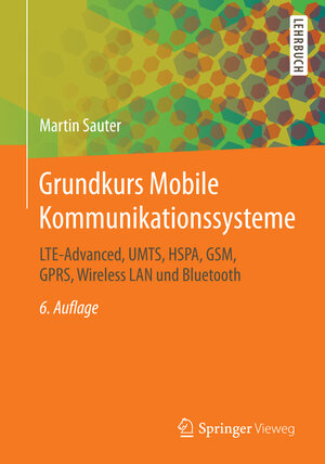 Buchcover Grundkurs Mobile Kommunikationssysteme | Martin Sauter | EAN 9783658083427 | ISBN 3-658-08342-5 | ISBN 978-3-658-08342-7