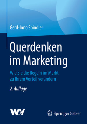 Buchcover Querdenken im Marketing | Gerd-Inno Spindler | EAN 9783658084424 | ISBN 3-658-08442-1 | ISBN 978-3-658-08442-4