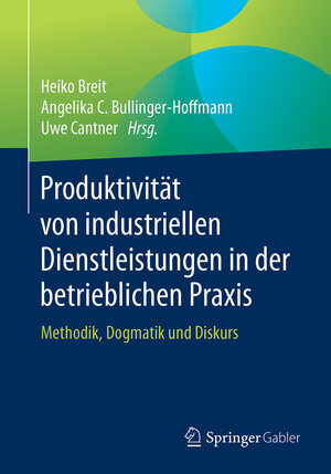 Buchcover Produktivität von industriellen Dienstleistungen in der betrieblichen Praxis  | EAN 9783658086312 | ISBN 3-658-08631-9 | ISBN 978-3-658-08631-2