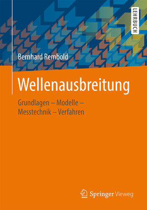 Buchcover Wellenausbreitung | Bernhard Rembold | EAN 9783658086428 | ISBN 3-658-08642-4 | ISBN 978-3-658-08642-8